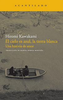 EL CIELO ES AZUL, LA TIERRA ES BLANCA (2001), DE HIROMI KAWAKAMI. ALMAS GEMELAS.