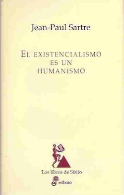El existencialismo es un humanismo, J.P. Sartre (descargar) El existencialismo es un humanismo, J.P. Sartre (descargar)