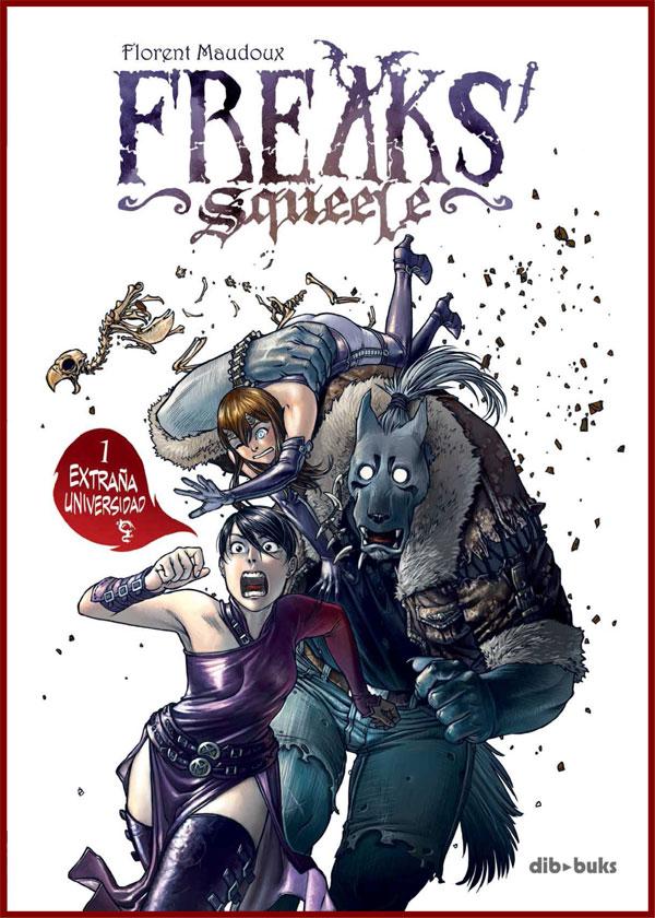 Reseña: Freaks' Squeele