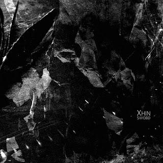 Xhin - Sword (Stroboscopic Artefatcs,2011) Xhin - Sword (Stroboscopic Artefatcs,2011)