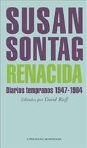 Renacida - Susan Sontag (Primera parte del libro)