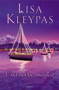 Una noche mágica, Lisa Kleypas Una noche mágica, Lisa Kleypas