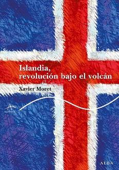 ISLANDIA TRIPLICARA SU CRECIMIENTO EN 2012 TRAS ENCARCELAR A POLITICOS Y BANQUEROS