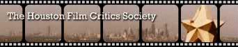 Nominaciones a los Premios de la Sociedad de Críticos de Houston Nominaciones a los Premios de la Sociedad de Críticos de Houston