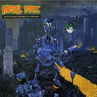 Metal Duck - Auto Ducko Destructo Mondo (1990)