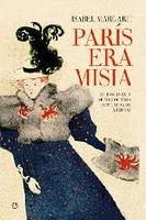 París era Misia - Isabel Margarit París era Misia - Isabel Margarit