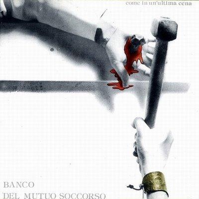 COME IN UN'ULTIMA CENA - Banco Del Mutuo Soccorso (1976) COME IN UN'ULTIMA CENA - Banco Del Mutuo Soccorso (1976)