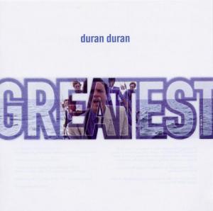 Only Singles: Duran Duran – Greatest