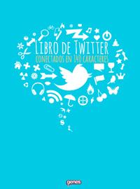 Libro de Twitter: Conectados en 140 caractéres Descargar ebook
