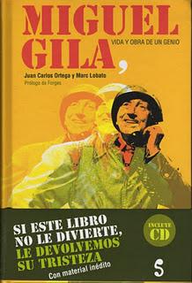 Miguel Gila. Vida y obra de un genio, de Juan Carlos Ortega y Marc Lobato