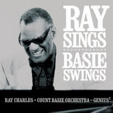 Ray Charles & The Count Basie orchestra Ray sings Basie swings (2006)