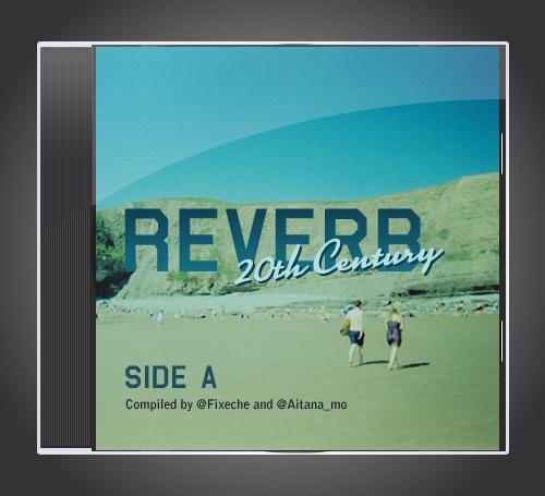 Reverb 20th Century - Side A: De los 40 a los 60 Reverb 20th Century - Side A: De los 40 a los 60
