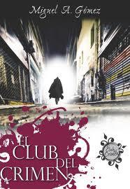 El club del Crimen, el libro recomendado para estas fiestas El club del Crimen, el libro recomendado para estas fiestas