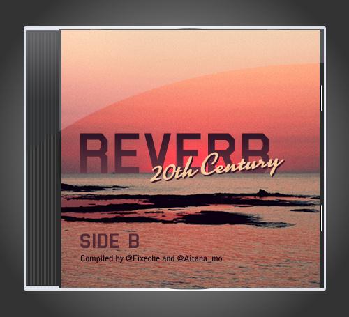 Reverb 20th Century - Side B: De los 70 a los 90 Reverb 20th Century - Side B: De los 70 a los 90