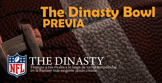 The Dinasty: Dinasty Bowl Previa