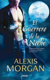 El Guerrero de la Noche, Alexis Morgan