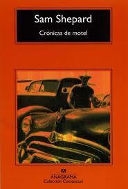 Crónicas de motel, por Sam Shepard