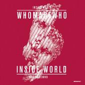 WhoMadeWho-Inside World-Brighter WhoMadeWho Inside World Brighter WhoMadeWho Inside World (2012)