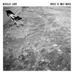 nicolas-jaar-space-is-only-a-noise Los Mejores Discos de 2011 para Indiecaciones (I)
