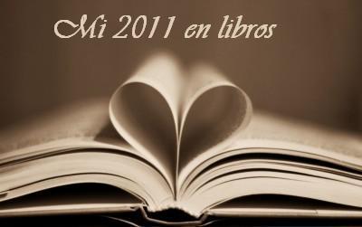 Mi 2011 en libros: sentimientos e intimismo Mi 2011 en libros: sentimientos e intimismo