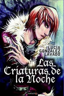 Las Criaturas de la Noche, Lucía González Lavado [reseña]