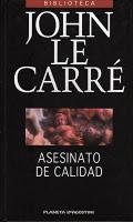 Asesinato de calidad - de John Le Carré Asesinato de calidad - de John Le Carré