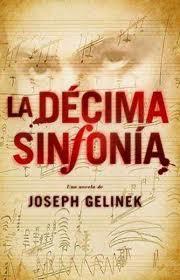 La Décima Sinfonía - de Joseph Gelinek La Décima Sinfonía - de Joseph Gelinek