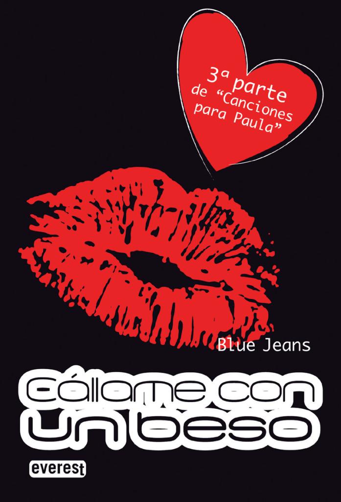 ¿Sabes que te quiero?, de Blue Jeans Cállame con un beso