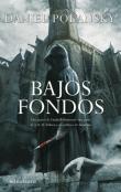 BAJOS FONDOS - Daniel Polansky