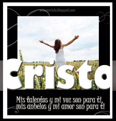 Mis talentos y mi voz son para ti Mis talentos y mi voz son para ti