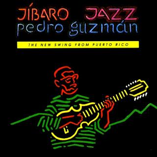 Pedro Guzmán – Jíbaro Jazz