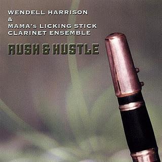Wendell Harrison – Rush & Hustle