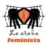 LA ARAÑA FEMINISTA/ Trabajo, trabajo y más trabajo.