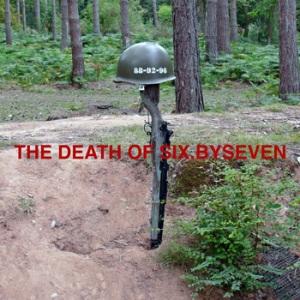 2725362447-1 (The Death Of) Six By Seven – The Death Of Six By Seven