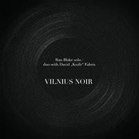 Ran Blake solo / duo with David “Knife” Fabris : Vilnius Noir (NoBusiness Records -LP-, 2011)