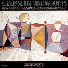 Charles Mingus Mingus AH UM (1959)