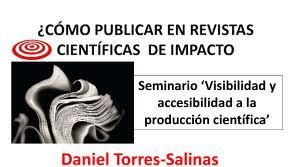 ¿Cómo publicar en revistas de impacto? de Daniel Torres-Salinas