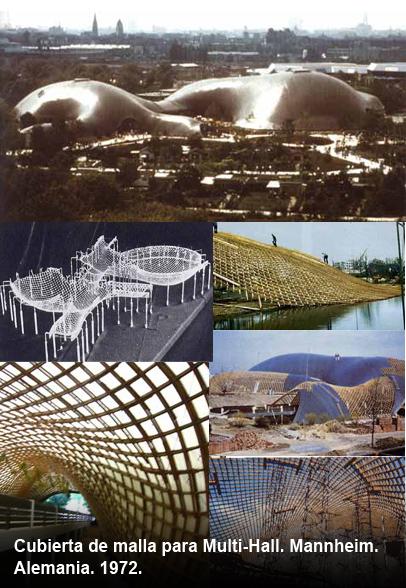 Cubierta de malla para Multi-Hall. Mannheim. Alemania. 1972. Construcciones eficientes, las mallas deformadas