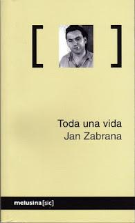 Toda una vida, de Jan Zabrana Toda una vida, de Jan Zabrana