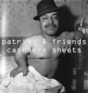 Patrice & Friends - Cashmere Sheets (Sulk,2011) Patrice & Friends - Cashmere Sheets (Sulk,2011)