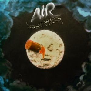 air-Le-Voyage-Dans-La-Lune Air – Le Voyage Dans La Lune