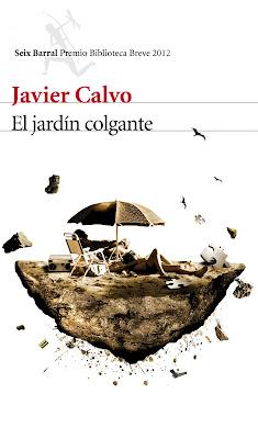 Javier Calvo gana el Premio Biblioteca Breve Seix Barral 2012