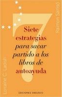 7 Estrategias para sacar partido a los libros de autoayuda, con Raimón Samsó. 7 Estrategias para sacar partido a los libros de autoayuda, con Raimón Samsó.
