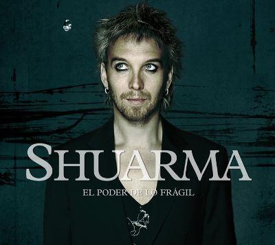 El poder de lo frágil - Shuarma (2010) El poder de lo frágil - Shuarma (2010)