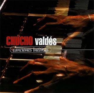 Chucho Valdés - Canciones Inéditas