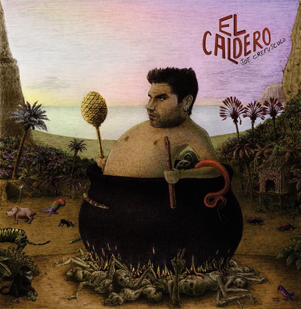 Joe Crepúsculo – El Caldero (Mushroom Pillow, 2012)