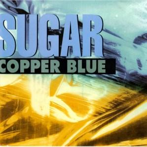 Oldie But Goldies: Sugar – Copper Blue