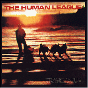 24/12/2009  THE HUMAN LEAGUE - TRAVELOGUE     Sin ánimo d...