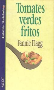 Rincón de Lectura: “Tomates verdes fritos” – Fannie Flag