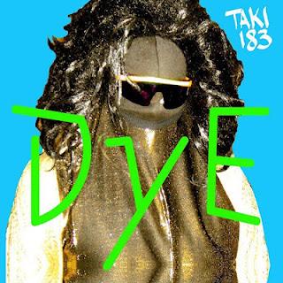 DyE - Taki 183 (2011) DyE - Taki 183 (2011)
